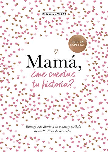 Mamá, ¿me cuentas tu historia? (edición oficial): Un libro personalizable que se convertirá en un magnífico recuerdo de familia. El regalo perfecto para mamá. (Obras diversas)